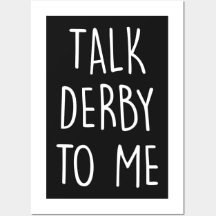 Talk Derby To Me - Roller Derby Girl Posters and Art